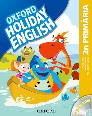 HOLIDAY ENGLISH 2 PRIMARIA CATALÀ 3A EDICIÓ | 9780194546232 | BAZO,PLÁCIDO/PEÑATE,MARCOS/HERNÁNDEZ,MARI ROS | Llibreria Aqualata | Comprar libros en catalán y castellano online | Comprar libros Igualada