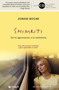 SHIMRITI. DE LA IGNORANCIA A LA SABIDURIA (DEL NUEVO EXTREMO | 9788478711185 | BUCAY, JORGE | Llibreria Aqualata | Comprar libros en catalán y castellano online | Comprar libros Igualada