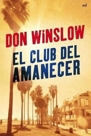 CLUB DEL AMANECER, EL | 9788427034266 | WINSLOW, DON | Llibreria Aqualata | Comprar libros en catalán y castellano online | Comprar libros Igualada