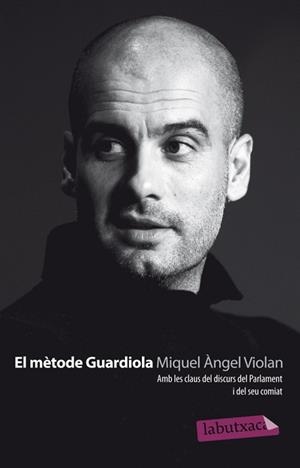 MÈTODE GUARDIOLA, EL | 9788499305189 | VIOLAN, MIQUEL ÀNGEL | Llibreria Aqualata | Comprar llibres en català i castellà online | Comprar llibres Igualada