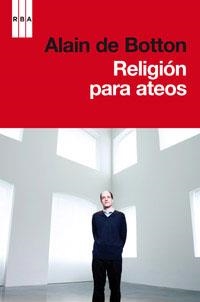 RELIGION PARA ATEOS | 9788490062876 | DE BOTTON , ALAIN | Llibreria Aqualata | Comprar libros en catalán y castellano online | Comprar libros Igualada