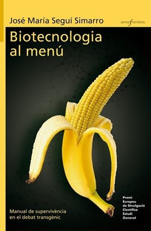 BIOTECNOLOGIA AL MENÚ | 9788415390541 | SEGUÍ SIMARRO, JOSÉ MARÍA | Llibreria Aqualata | Comprar llibres en català i castellà online | Comprar llibres Igualada