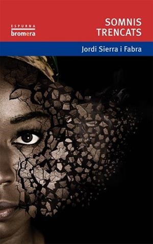 SOMNIS TRENCATS | 9788415390589 | SIERRA I FABRA, JORDI | Llibreria Aqualata | Comprar llibres en català i castellà online | Comprar llibres Igualada