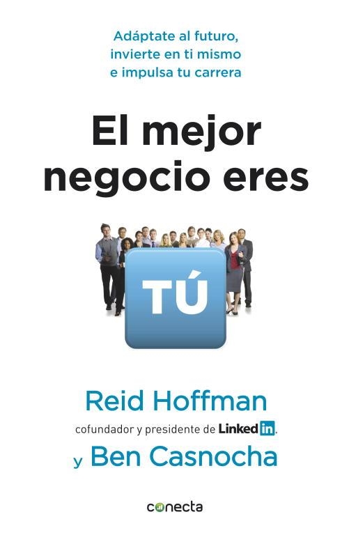 MEJOR NEGOCIO ERES TÚ, EL | 9788415431084 | HOFFNMAN, REID / CASNOCHA, BEN | Llibreria Aqualata | Comprar libros en catalán y castellano online | Comprar libros Igualada