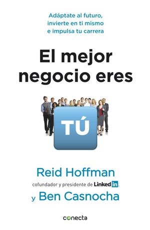 MEJOR NEGOCIO ERES TÚ, EL | 9788415431084 | HOFFNMAN, REID / CASNOCHA, BEN | Llibreria Aqualata | Comprar libros en catalán y castellano online | Comprar libros Igualada