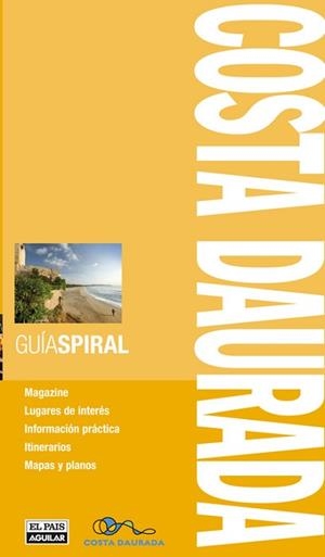COSTA DAURADA (GUIA SPIRAL) | 9788403511965 | VARIOS AUTORES | Llibreria Aqualata | Comprar llibres en català i castellà online | Comprar llibres Igualada