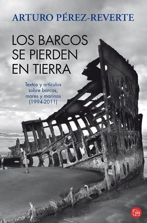 BARCOS SE PIERDEN EN TIERRA, LOS | 9788466325974 | PÉREZ-REVERTE, ARTURO | Llibreria Aqualata | Comprar llibres en català i castellà online | Comprar llibres Igualada
