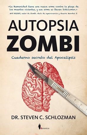 AUTOPSIA ZOMBI. CUADERNO SECRETO DEL APOCALIPSIS | 9788415441090 | SCHLOZMAN, DR. STEVE C | Llibreria Aqualata | Comprar libros en catalán y castellano online | Comprar libros Igualada