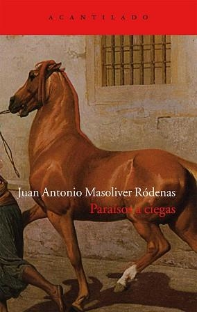 PARAÍSOS A CIEGAS | 9788415277743 | MASOLIVER RÓDENAS, JUAN ANTONIO | Llibreria Aqualata | Comprar libros en catalán y castellano online | Comprar libros Igualada