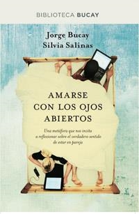 AMARSE CON LOS OJOS ABIERTOS | 9788492981953 | BUCAY , JORGE | Llibreria Aqualata | Comprar libros en catalán y castellano online | Comprar libros Igualada