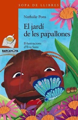 JARDÍ DE LES PAPALLONES, EL | 9788448930318 | PONS, NATHALIE | Llibreria Aqualata | Comprar libros en catalán y castellano online | Comprar libros Igualada