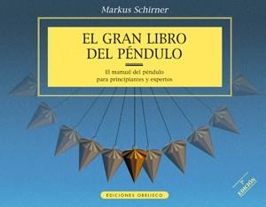 GRAN LIBRO DEL PENDULO, EL | 9788477207658 | SCHIRNER, MARKUS | Llibreria Aqualata | Comprar libros en catalán y castellano online | Comprar libros Igualada