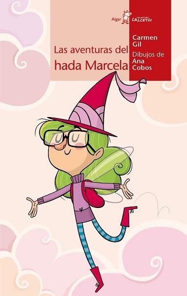 AVENTURAS DEL HADA MARCELA, LAS | 9788498454369 | GIL MARTÍNEZ, CARMEN | Llibreria Aqualata | Comprar llibres en català i castellà online | Comprar llibres Igualada