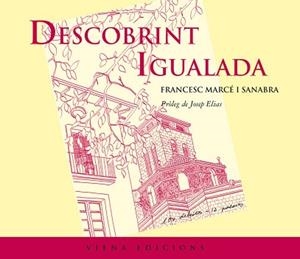 DESCOBRINT IGUALADA | 9788483306932 | MARCÉ I SANABRA, FRANCESC | Llibreria Aqualata | Comprar llibres en català i castellà online | Comprar llibres Igualada