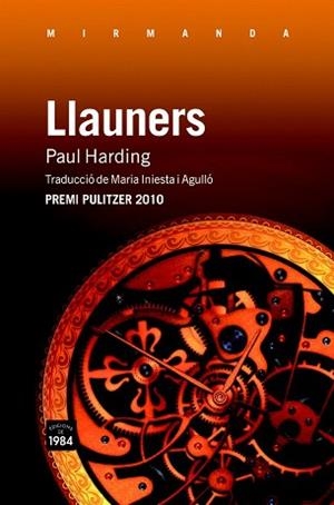 LLAUNERS | 9788492440771 | HARDING, PAUL | Llibreria Aqualata | Comprar libros en catalán y castellano online | Comprar libros Igualada