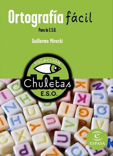 ORTOGRAFÍA FÁCIL PARA LA ESO (CHULETAS ESO) | 9788467027792 | MIRECKI, GUILLERMO | Llibreria Aqualata | Comprar llibres en català i castellà online | Comprar llibres Igualada