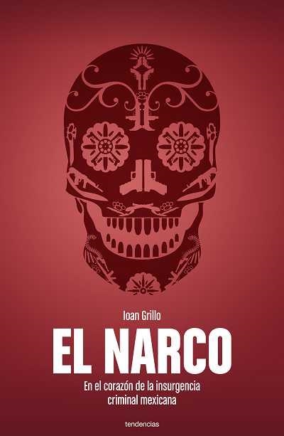 NARCO, EL | 9788493696160 | GRILLO, JOAN | Llibreria Aqualata | Comprar libros en catalán y castellano online | Comprar libros Igualada