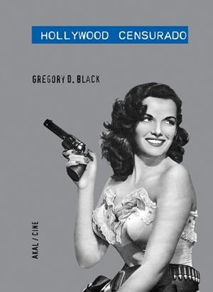 HOLLYWOOD CENSURADO | 9788446034094 | BLACK, GREGORY D | Llibreria Aqualata | Comprar libros en catalán y castellano online | Comprar libros Igualada