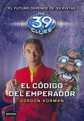 39 CLUES 8. EL CÓDIGO DEL EMPERADOR | 9788408108740 | KORMAN, GORDON | Llibreria Aqualata | Comprar libros en catalán y castellano online | Comprar libros Igualada
