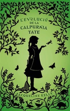 EVOLUCIÓ DE LA CALPURNIA TATE, L' | 9788424643591 | KELLY, JACQUELINE | Llibreria Aqualata | Comprar libros en catalán y castellano online | Comprar libros Igualada