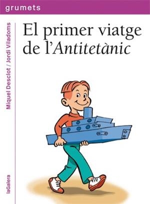 PRIMER VIATGE DE L'ANTITETÀNIC, EL | 9788424643621 | DESCLOT, MIQUEL | Llibreria Aqualata | Comprar libros en catalán y castellano online | Comprar libros Igualada