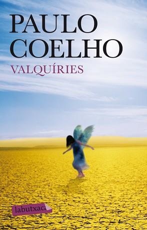 VALQUÍRIES | 9788499305172 | COELHO, PAULO | Llibreria Aqualata | Comprar llibres en català i castellà online | Comprar llibres Igualada