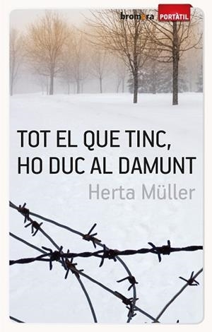 TOT EL QUE TINC, HO DUC AL DAMUNT | 9788498248234 | MÜLLER, HERTA | Llibreria Aqualata | Comprar llibres en català i castellà online | Comprar llibres Igualada