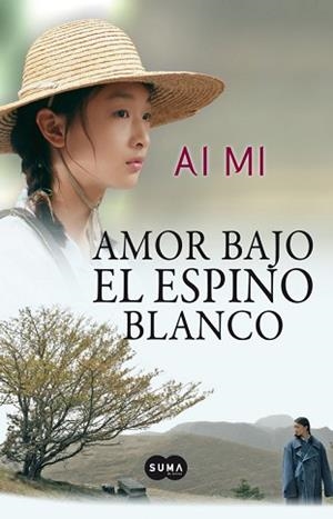 AMOR BAJO EL ESPINO BLANCO | 9788483653425 | MI, AI | Llibreria Aqualata | Comprar libros en catalán y castellano online | Comprar libros Igualada