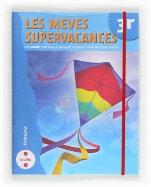 MEVES SUPERVACANCES, LES. 3R PRIMÀRIA | 9788466129206 | Llibreria Aqualata | Comprar libros en catalán y castellano online | Comprar libros Igualada