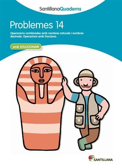 QUADERN DE PROBLEMES 14 SANTILLANA | 9788468014098 | VARIOS AUTORES | Llibreria Aqualata | Comprar llibres en català i castellà online | Comprar llibres Igualada