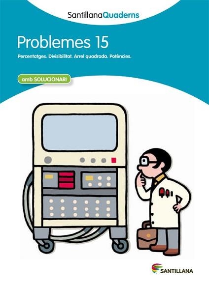 QUADERN DE PROBLEMES 15 | 9788468014104 | Llibreria Aqualata | Comprar llibres en català i castellà online | Comprar llibres Igualada