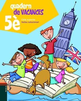QUADERN DE VACANCES 5È  | 9788447924301 | Llibreria Aqualata | Comprar llibres en català i castellà online | Comprar llibres Igualada
