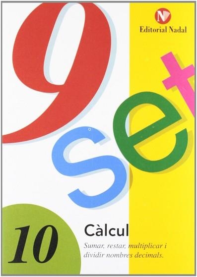 NOU-SET 10 SUMAR, RESTAR, MULTIPLICAR I DIVIDIR NOM. DECIMAL | 9788478870356 | AAVV | Llibreria Aqualata | Comprar libros en catalán y castellano online | Comprar libros Igualada