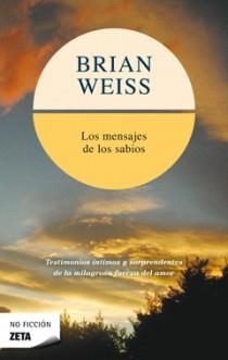 MENSAJES DE LOS SABIOS, LOS (ZETA 1220/4) | 9788496581319 | WEISS, BRIAN | Llibreria Aqualata | Comprar libros en catalán y castellano online | Comprar libros Igualada