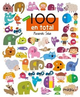 100 EN TOTAL | 9788415116387 | SEBE, MASAYUKI | Llibreria Aqualata | Comprar libros en catalán y castellano online | Comprar libros Igualada