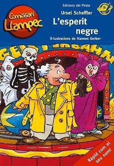 COMISSARI LLAMPEC 7. L'ESPERIT NEGRE | 9788496569799 | SCHEFFLER, URSEL / GERBER, HANNES (IL·LUSTR) | Llibreria Aqualata | Comprar libros en catalán y castellano online | Comprar libros Igualada