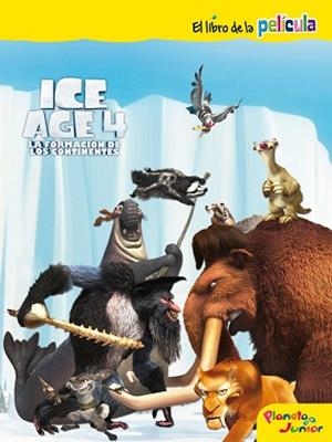 ICE AGE 4. EL LIBRO DE LA PELÍCULA | 9788408007074 | ICE AGE 4 | Llibreria Aqualata | Comprar llibres en català i castellà online | Comprar llibres Igualada