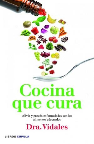 COCINA QUE CURA | 9788448005696 | VIDALES, DRA. MARIA CONCEPCIÓN | Llibreria Aqualata | Comprar llibres en català i castellà online | Comprar llibres Igualada