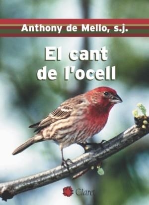CANT DE L`OCELL, EL (DAUS 78) | 9788472634084 | DE MELLO, ANTHONY | Llibreria Aqualata | Comprar libros en catalán y castellano online | Comprar libros Igualada