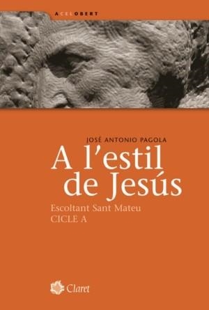 A L'ESTIL DE JESUS | 9788498461305 | PAGOLA, A. | Llibreria Aqualata | Comprar libros en catalán y castellano online | Comprar libros Igualada