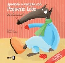 APRENDE A VESTIRTE CON PEQUEÑO LOBO | 9788441430891 | THUILLIER, ÉLÉONORE | Llibreria Aqualata | Comprar libros en catalán y castellano online | Comprar libros Igualada