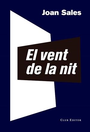 VENT DE LA NIT, EL | 9788473291675 | SALES, JOAN | Llibreria Aqualata | Comprar llibres en català i castellà online | Comprar llibres Igualada