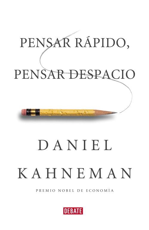 PENSAR RÁPIDO, PENSAR DESPACIO | 9788483068618 | KAHNEMAN, DANIEL | Llibreria Aqualata | Comprar libros en catalán y castellano online | Comprar libros Igualada