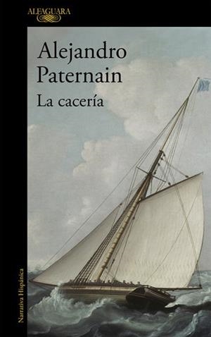 CACERÍA, LA | 9788420402734 | PATERNAIN, ALEJANDRO | Llibreria Aqualata | Comprar llibres en català i castellà online | Comprar llibres Igualada