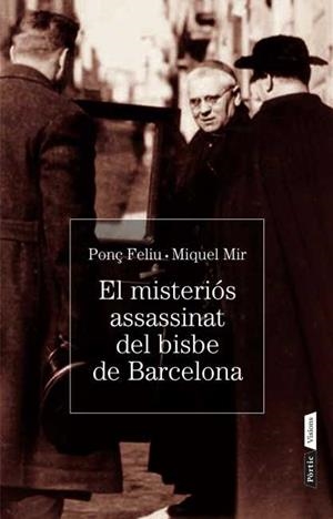 MISTERI ASSASSINAT DEL BISBE DE BARCELONA, EL | 9788498092134 | MIR, MIQUEL / PONÇ, FELIU | Llibreria Aqualata | Comprar libros en catalán y castellano online | Comprar libros Igualada