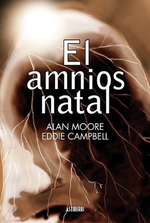 AMNIOS NATAL, EL | 9788415163688 | MOORE, ALAN / CAMPBELL, EDDIE | Llibreria Aqualata | Comprar libros en catalán y castellano online | Comprar libros Igualada