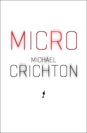 MICRO | 9788401352478 | CRICHTON, MICHAEL / PRESTON, RICHARD | Llibreria Aqualata | Comprar libros en catalán y castellano online | Comprar libros Igualada