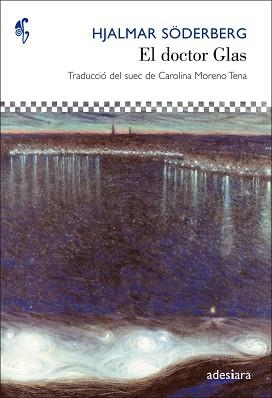 DOCTOR GLAS, EL | 9788492405503 | SÖDERBERG, HJALMAR | Llibreria Aqualata | Comprar libros en catalán y castellano online | Comprar libros Igualada