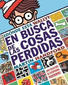 DONDE ESTA WALLY? EN BUSCA DE LAS COSAS PERDIDAS | 9788493924270 | HANDFORD, MARTIN | Llibreria Aqualata | Comprar libros en catalán y castellano online | Comprar libros Igualada