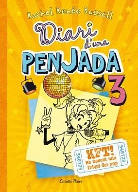 DIARI D'UNA PENJADA 3. KFT! HA NASCUT UNA FRIQUI DEL POP | 9788499326504 | RUSSELL, RACHEL RENEE | Llibreria Aqualata | Comprar llibres en català i castellà online | Comprar llibres Igualada